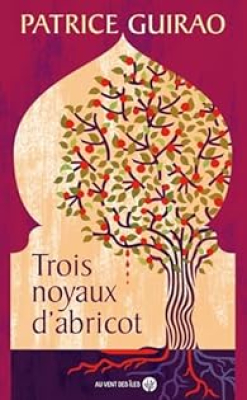 Couverture de Trois noyaux d'abricot